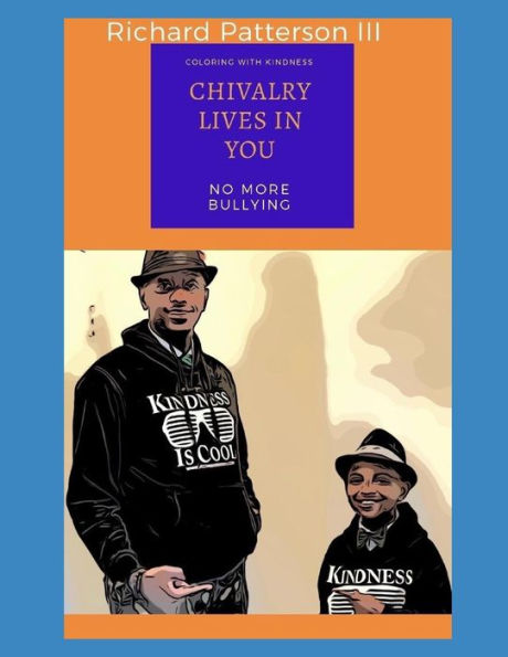 Chivalry Lives In You: (Coloring with Kindness)