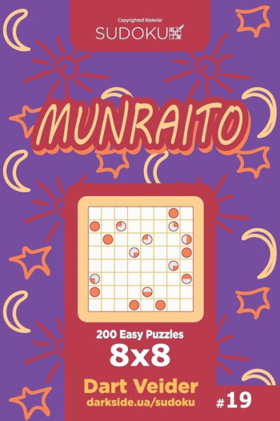 Sudoku Munraito - 200 Easy Puzzles 8X8
