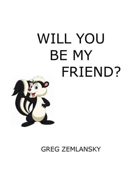 Will You Be My Friend? - 9781729784778