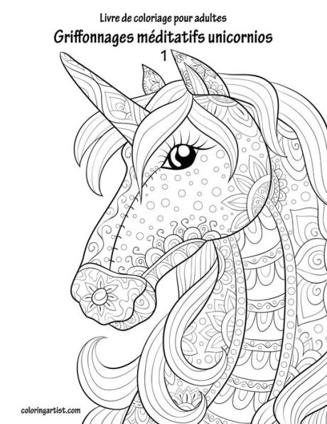 Livre De Coloriage Pour Adultes Griffonnages Méditatifs Unicornios 1