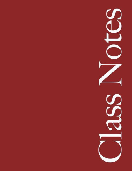 Class Notes: Narrow Rule - Maroon Cover - 108 pages