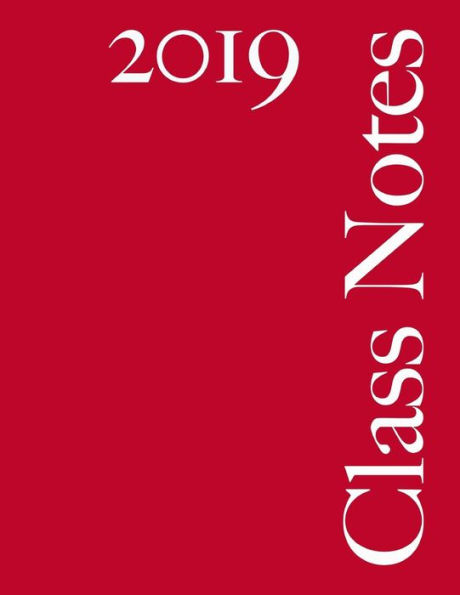 Class Notes 2019: Red Cover, 108 Pages, Narrow Rule