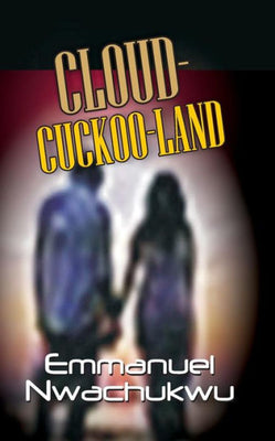 Cloud-Cuckoo-Land (Whyworry Books)