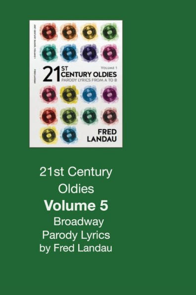 21st Century Oldies, Volume 5: Broadway Parody Lyrics: What You Did Got Snubbed