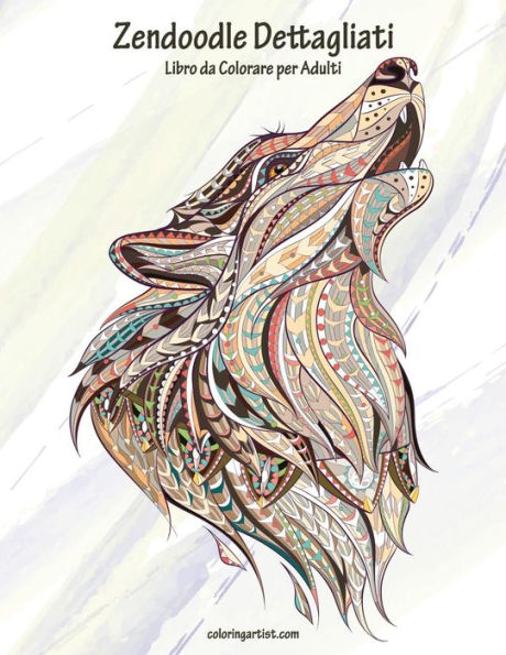 Zendoodle Dettagliati Libro Da Colorare Per Adulti 1