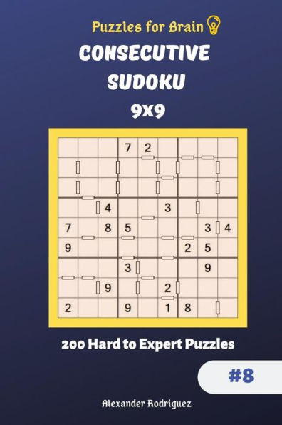 Puzzles For Brain - Consecutive Sudoku 200 Hard To Expert Puzzles 9X9