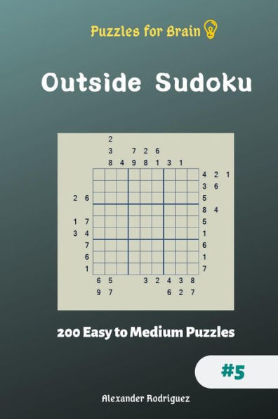 Puzzles For Brain - Outside Sudoku 200 Easy To Medium Puzzles