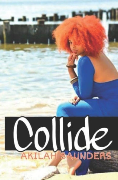 Collide: An Erotic Romance (Lost Without You)