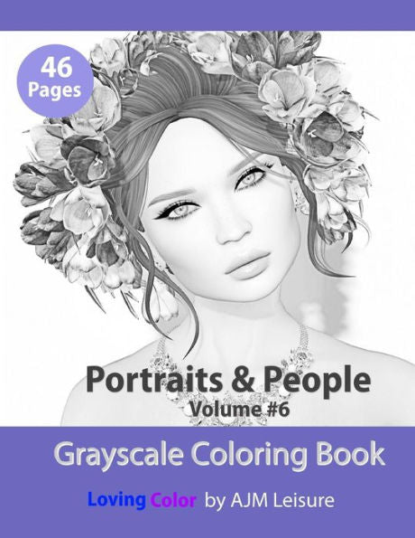 Portraits And People Volume 6 : Adult Coloring Book With Grayscale Pictures