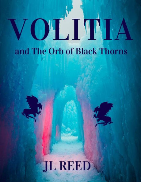 Volitia : And The Orb Of Black Thorns