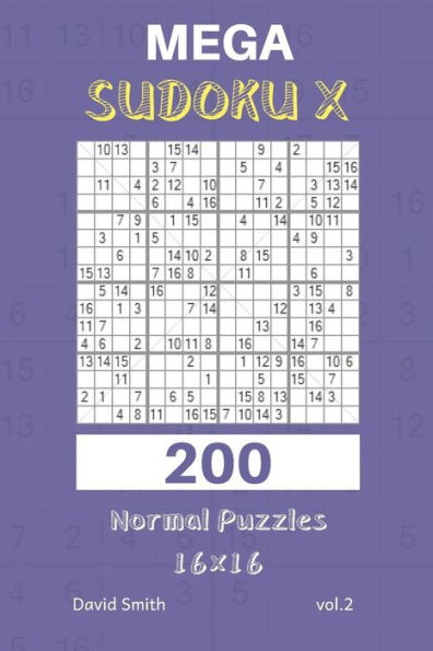 Mega Sudoku X - 200 Normal Puzzles 16X16