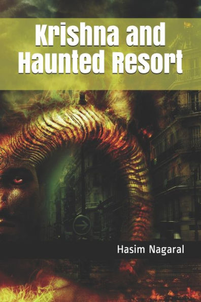 Krishna and Haunted Resort