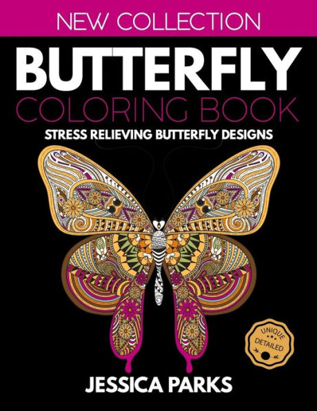 Butterfly Coloring Book: Stress Relieving Butterfly Designs For Anger Release, Relaxation And Meditation, For Girls, Kids Teens And Adults (Adult Coloring Books by BRH OU)