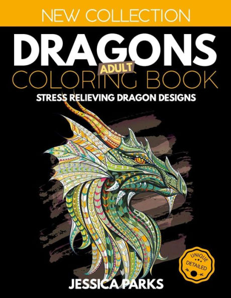 Dragons Adult Coloring Book: Stress Relieving Dragon Designs For Anger Release, Relaxation And Meditation, For Kids, Teens And Adults (Adult Coloring Books by BRH OU)