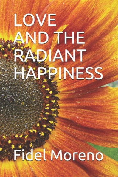 Love And The Radiant Happiness