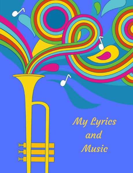 My Lyrics And Music - 9781730799242