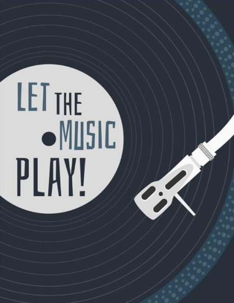 Let The Music Play - 9781730799853
