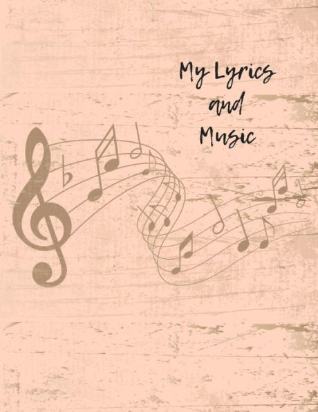 My Lyrics And Music - 9781730800153