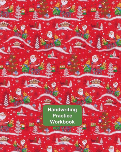 Handwriting Practice Workbook: Letter Tracing - Full Alphabet Sheets With Pictures. Improve Your Child's Writing Skills - Useful for All Ages - Christmas Red Wrapping Cover