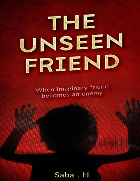 The Unseen Friend : When Imaginary Friend Becomes An Enemy