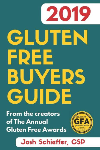 2019 Gluten Free Buyers Guide: Connecting you to the best in gluten free so you can skip to the good stuff.
