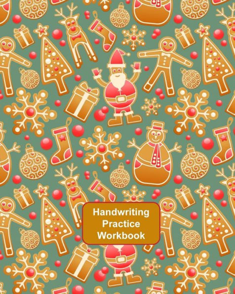 Handwriting Practice Workbook: Letter Tracing - Full Alphabet Sheets With Pictures. Improve Your Child's Writing Skills - Useful for All Ages - Xmas Gingerbread Men Cover
