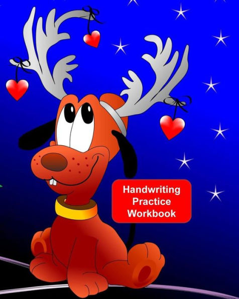 Handwriting Practice Workbook: Letter Tracing - Full Alphabet Sheets With Pictures. Improve Your Child's Writing Skills - Useful for All Ages - Comic Reindeer Cover