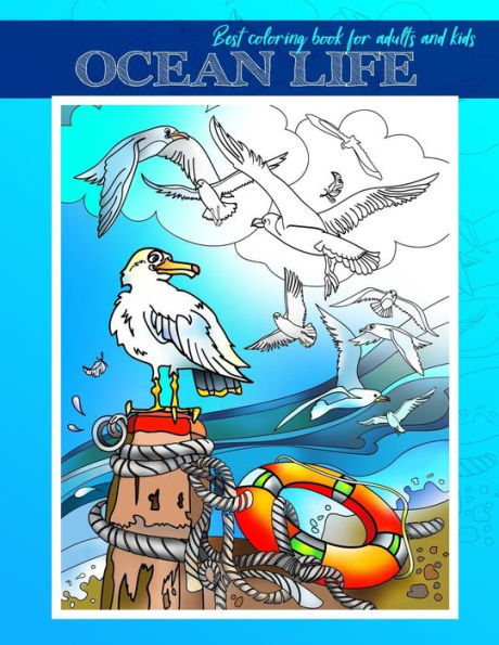 Ocean Life : Ocean Life: Best Coloring Book For Adults And Kids, Beautiful Sea Creatures For Stress Relief And Relaxation (24 Inspirational, Educational Coloring Pages For Nature Lovers)