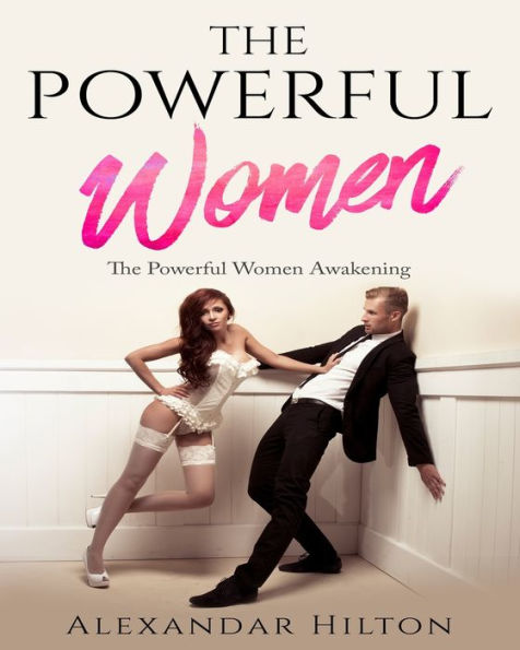 The Powerful Women : The Powerful Women Awakening