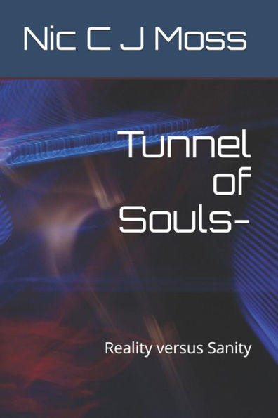 Tunnel Of Souls- : Reality Versus Sanity
