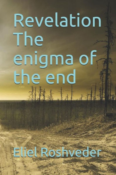 Revelation The Enigma Of The End
