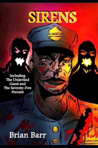 Sirens : Including The Uninvited Guest And The Seventy-Five Percent