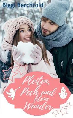 Pleiten, Pech Und Kleine Wunder