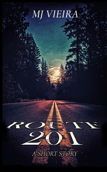 Route 201: A Short Story