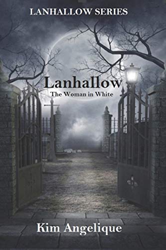 Lanhallow: The Woman in White (Lanhallow Series)