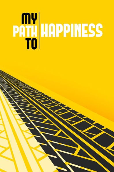 My Path To Happiness