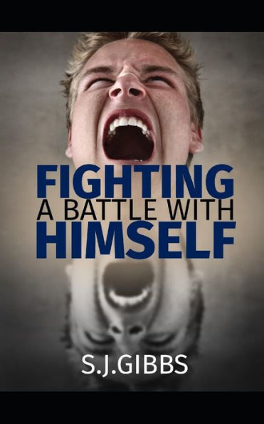 Fighting A Battle With Himself