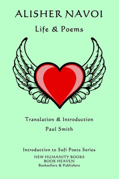 Alisher Navoi - Life & Poems: Introduction to Sufi Poets Series
