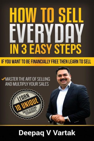 How To Sell Everyday In 3 Easy Steps