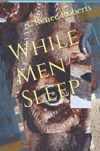 While Men Sleep - 9781731009210