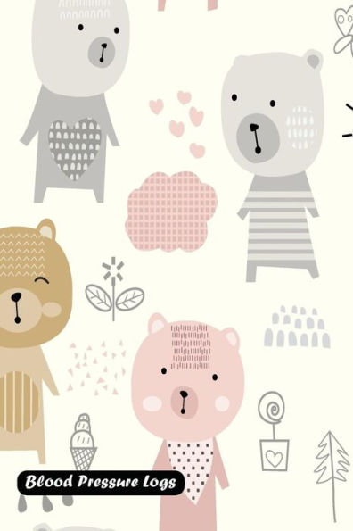 Blood Pressure Log: Cute bear cover