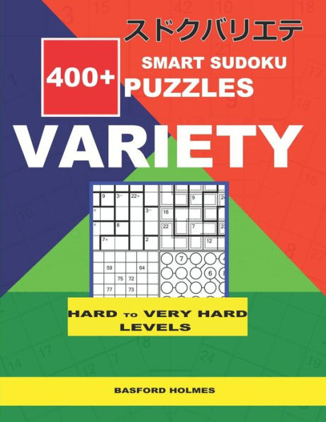 Smart Sudoku 400+ Puzzles Variety ( Hard To Very Hard Levels) : Holmes Presents To Your Attention A Collection Of Proven Sudoku. Calcudoku. Killer Jigsaw. Numbricks. Chain. Excellent Mix Of Puzzles.