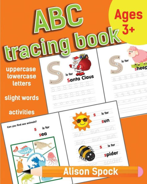 ABC tracing book: Letter Tracing Practice of the Alphabet and Sight Words! Preschool Handwriting Workbook for Kindergarten and Kids Ages 3-5.