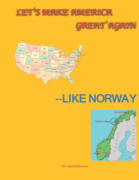 Let's Make America Great--Like Norway