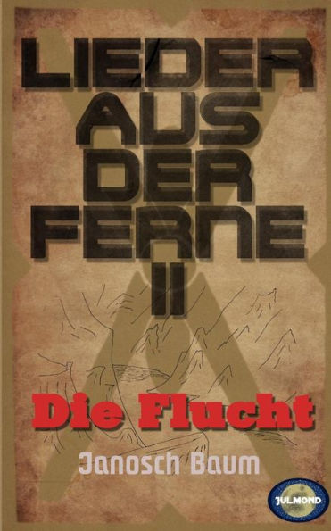 Die Flucht (Lieder aus der Ferne) (German Edition)