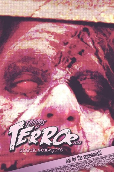 Taboos Of Terror 2018 : Shock, Sex And Gore - 9781731083999