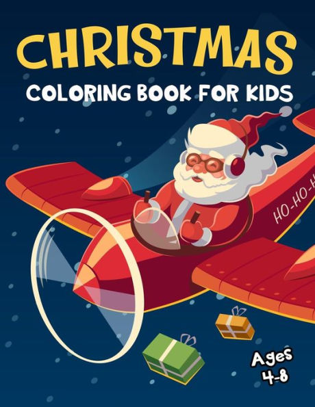 Christmas Coloring Book for Kids Ages 4-8: 50 Christmas Coloring Pages for Kids