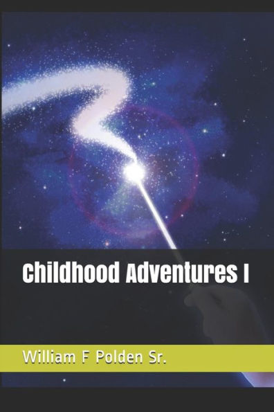 Childhood Adventures I