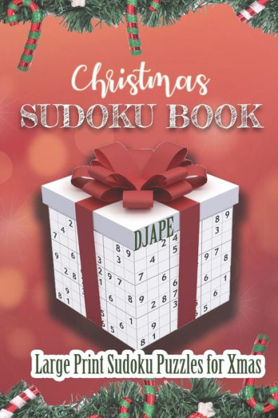 Christmas Sudoku Book: Large Print Sudoku Puzzles for Xmas