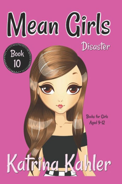 Mean Girls - Book 10 - Disaster